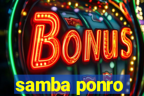 samba ponro