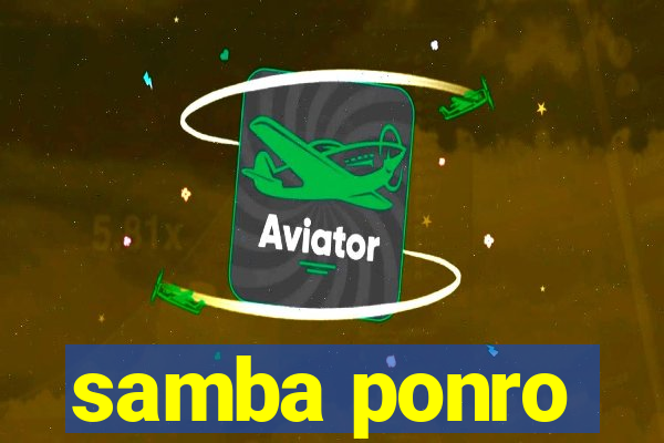 samba ponro