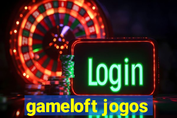 gameloft jogos