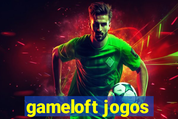 gameloft jogos