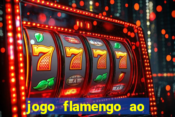 jogo flamengo ao vivo multicanais