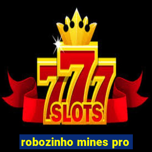 robozinho mines pro