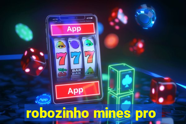 robozinho mines pro