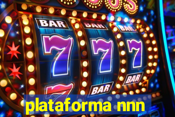 plataforma nnn