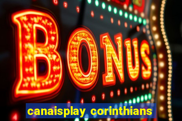 canaisplay corinthians