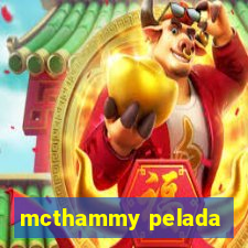 mcthammy pelada