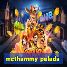 mcthammy pelada