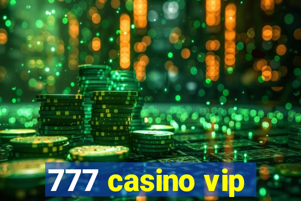 777 casino vip