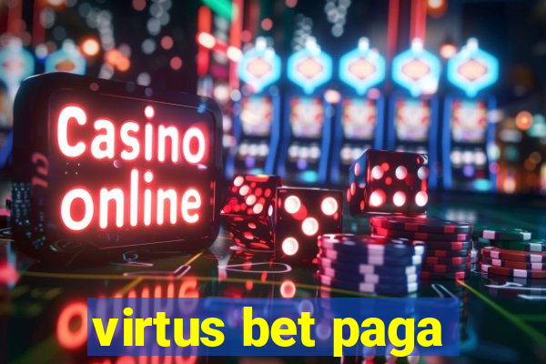 virtus bet paga