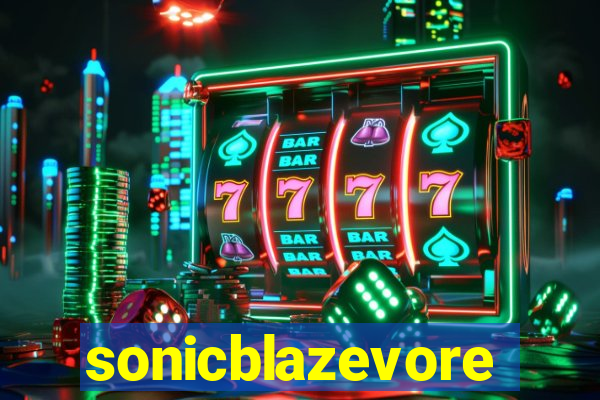 sonicblazevore