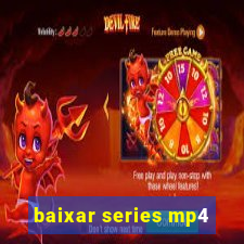 baixar series mp4