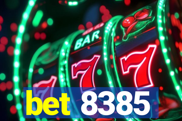 bet 8385