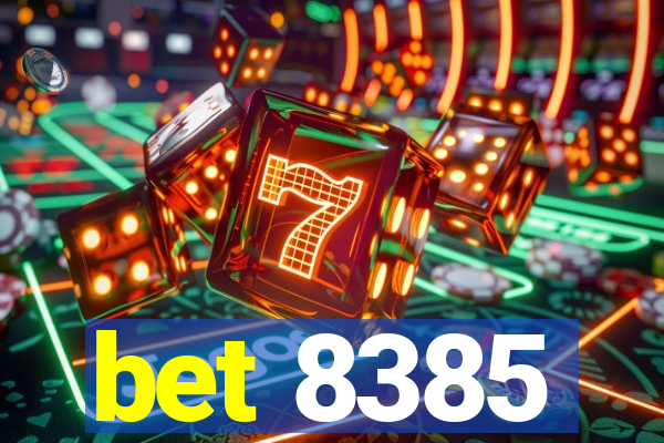 bet 8385