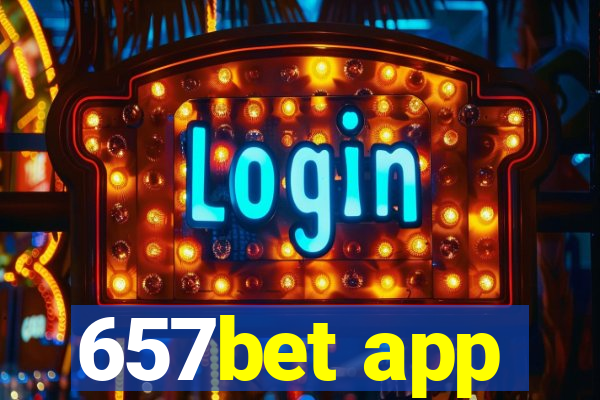 657bet app