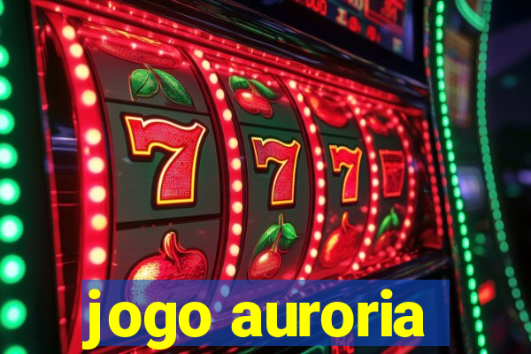 jogo auroria