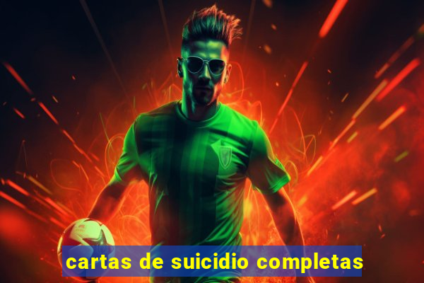 cartas de suicidio completas