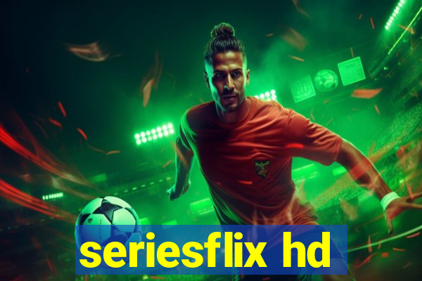 seriesflix hd