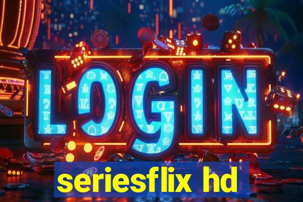 seriesflix hd