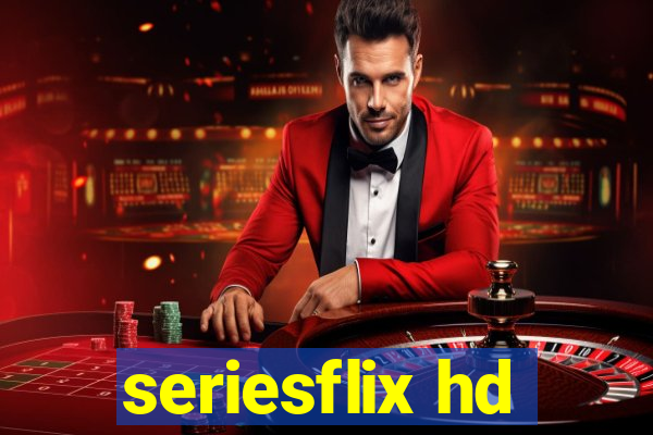 seriesflix hd