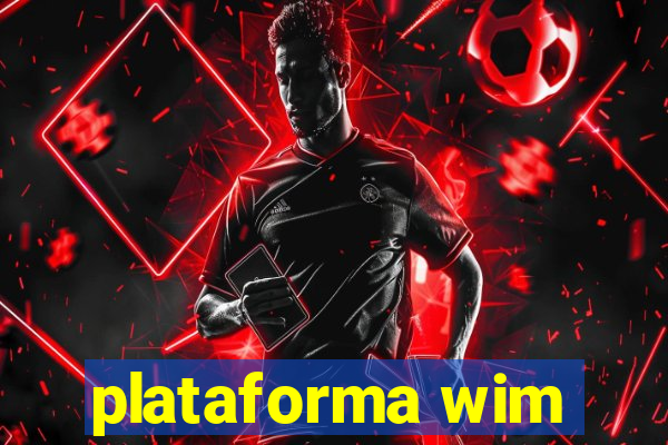 plataforma wim