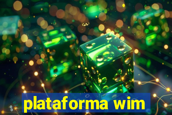 plataforma wim