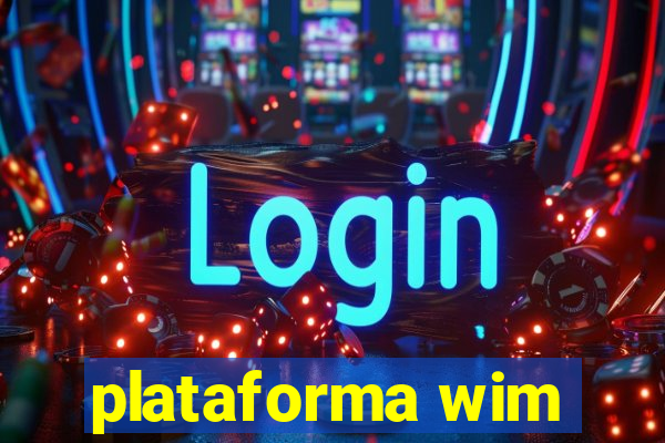 plataforma wim