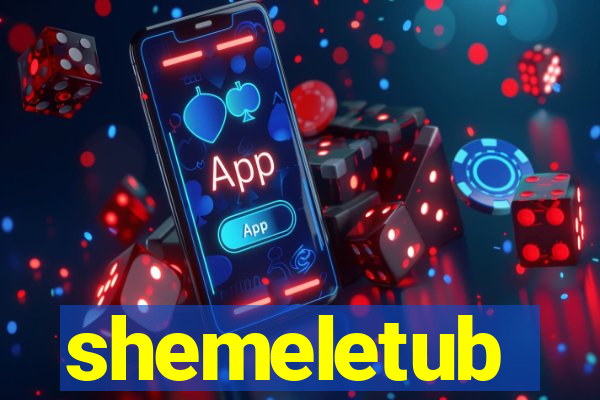 shemeletub