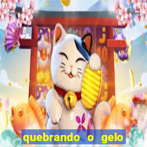 quebrando o gelo livro pdf hanna