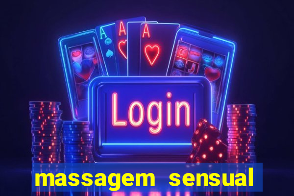 massagem sensual porto alegre