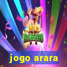 jogo arara