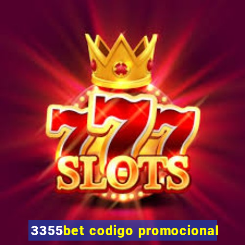 3355bet codigo promocional