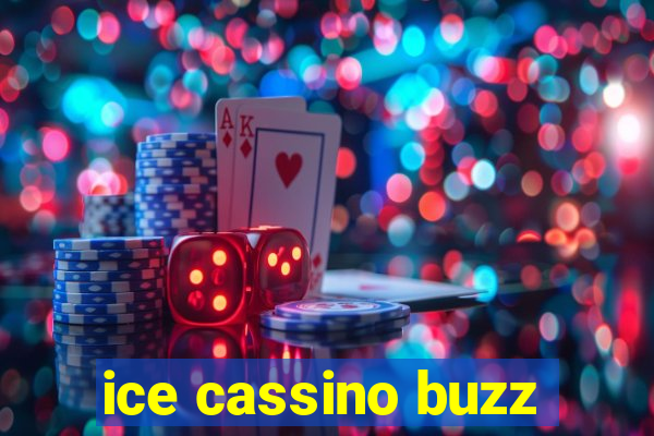 ice cassino buzz