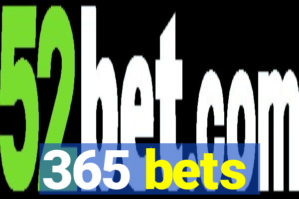 365 bets