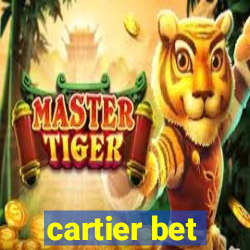 cartier bet