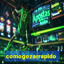 comogozarrapido