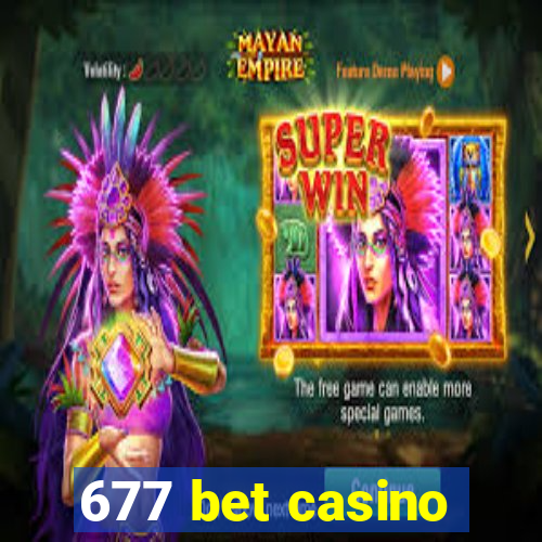 677 bet casino