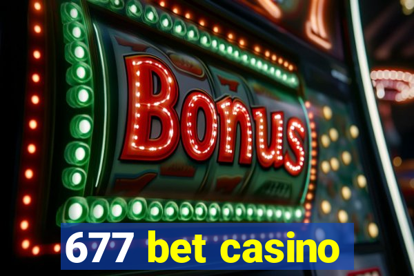 677 bet casino