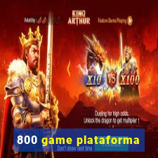 800 game plataforma