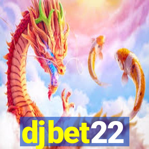 djbet22