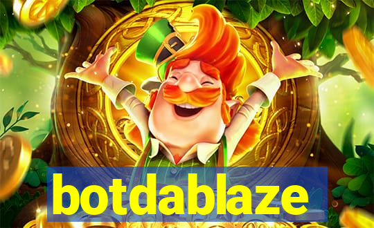 botdablaze