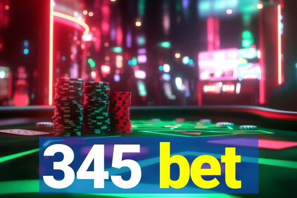 345 bet