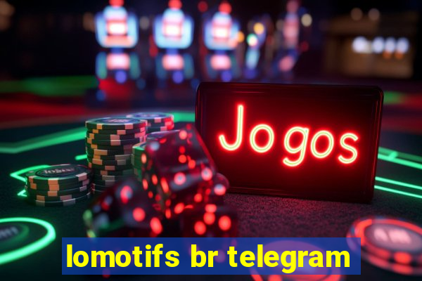 lomotifs br telegram