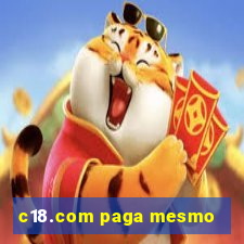 c18.com paga mesmo