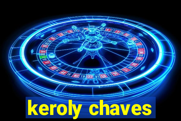 keroly chaves