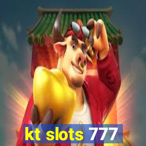 kt slots 777