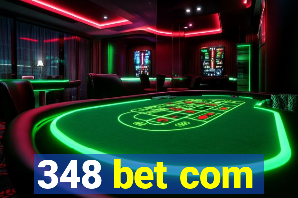 348 bet com