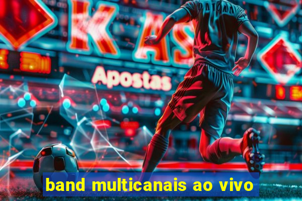 band multicanais ao vivo