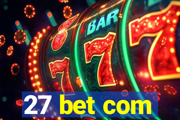 27 bet com