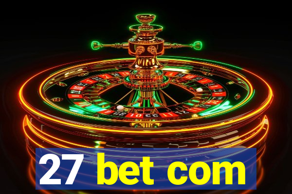 27 bet com