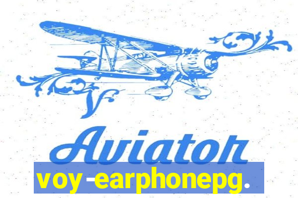 voy-earphonepg.com